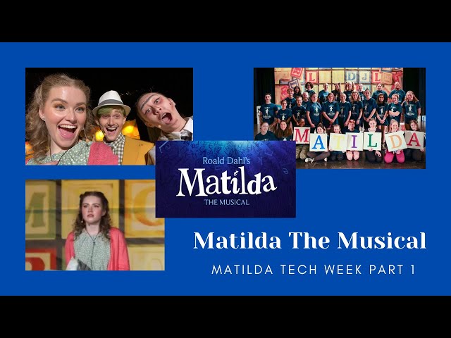 10. Matilda Tech Week Part 1 | Rehearsal Vlogs | Matilda The Musical Series