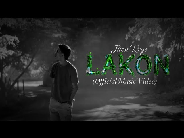 Jhon Reys - LAKON (Official Music Video)