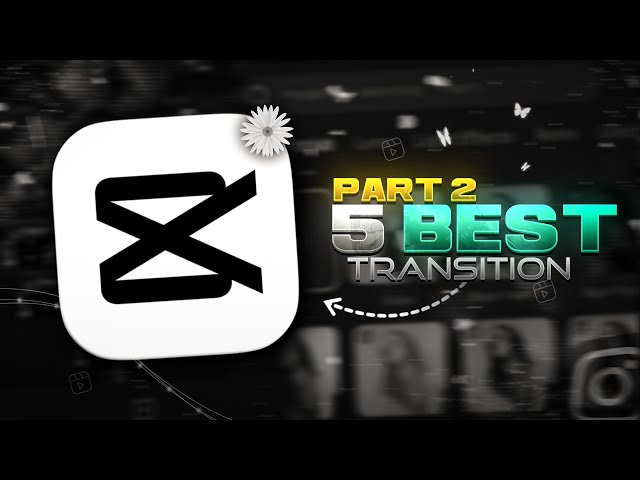 5 Best Transition In Capcut | PART 2 | Capcut Transition Tutorial