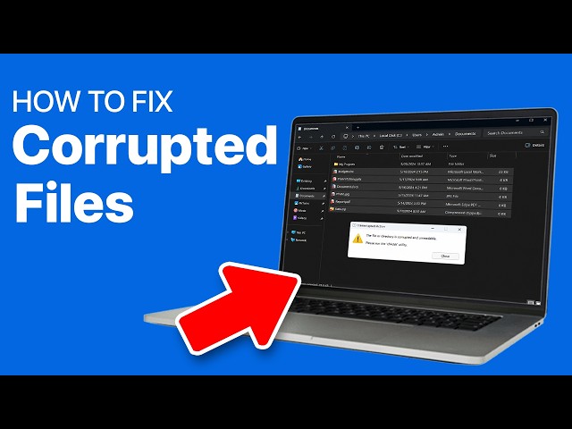 How To Fix Corrupted Files On Windows 11 - Full Guide