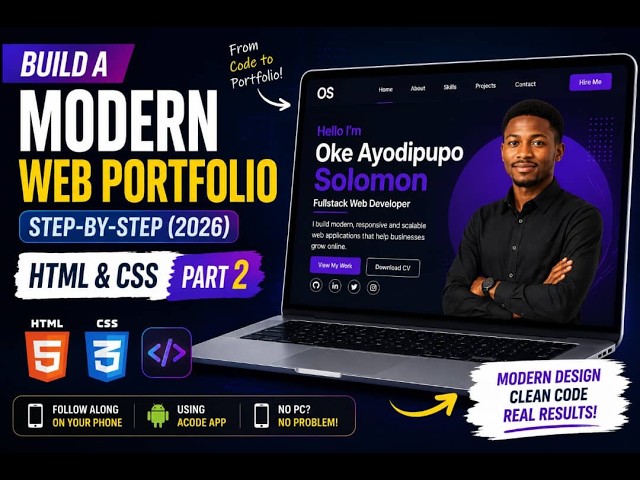 Build a Modern Web Portfolio Step-by-Step (2026) | HTML & CSS (Part 2)