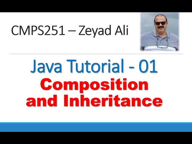 Java Tutorial-01 Composition and Inheritance Basics