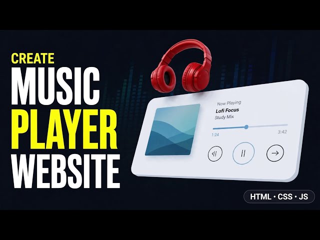 How to Make a Music Player using HTML, CSS & JavaScript | Scodex