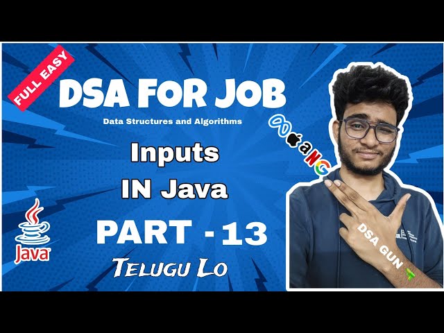 Inputs in java | Part - 13 | Java dsa course in Telugu  | Engineering Animuthyam