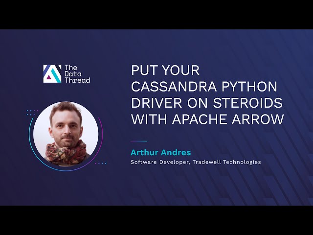 Put Your Cassandra Python Driver On Steroids With Apache Arrow