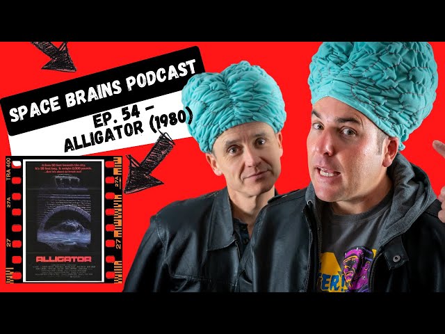 Space Brains Podcast | Alligator (1980) | Sci-Fi Filmmaker Review - Episode 54