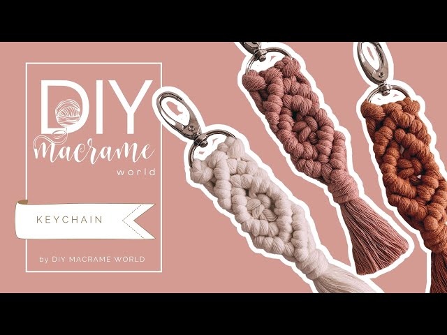 DIY EASY Macrame KEYCHAIN by DIY MACRAME WORLD