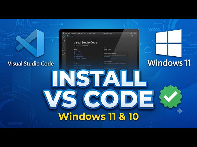 Install Visual Studio Code on Windows | Step-by-Step Tutorial (2026)