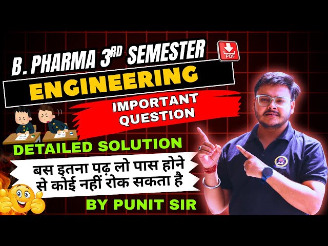 Pharmaceutical Engineering 3rd Semester Most Important Questions | BSP Pharmacy | Punit Sir