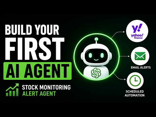 Build Your First AI Agent | Autonomous Stock Monitoring & Alerts
