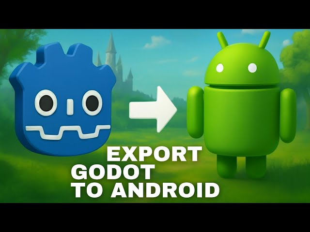 How to Export Your Godot Game to Android (mobile tutorial)