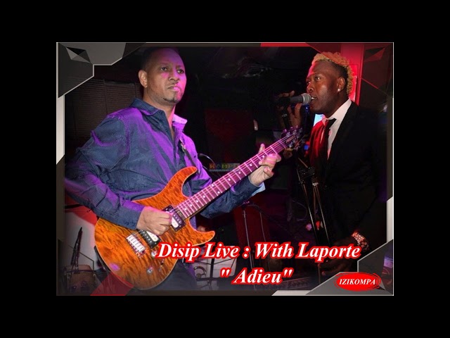 DISIP LIVE  :  WITH LAPORTE : ADIEU