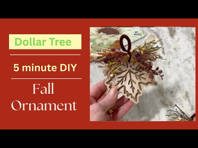 Dollar Tree  5 minute fall ornament