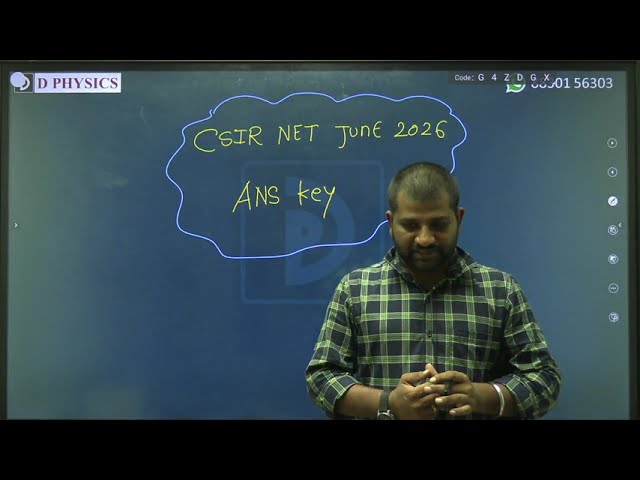 CSIR-NET JUNE 2026 Answer Key Expected Date | D PHYSICS |