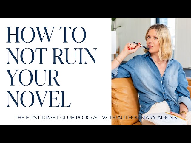 How to Not Ruin Your Novel: The Phenomenon of Premature Optimization | The First Draft Club Podcast