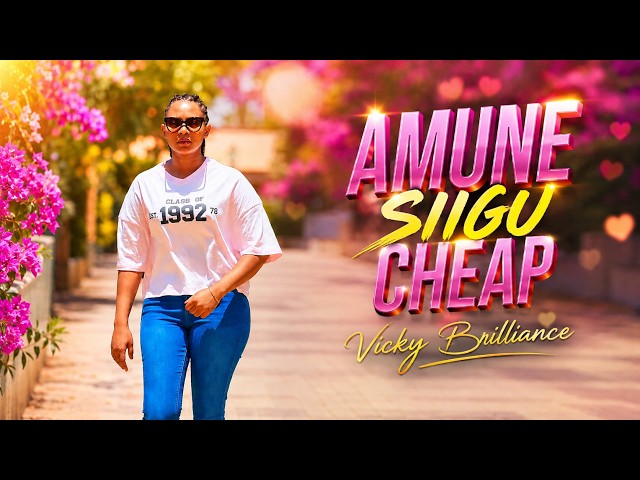 Vicky Brilliance~ Amune Siigu Cheap || Official Lyrics