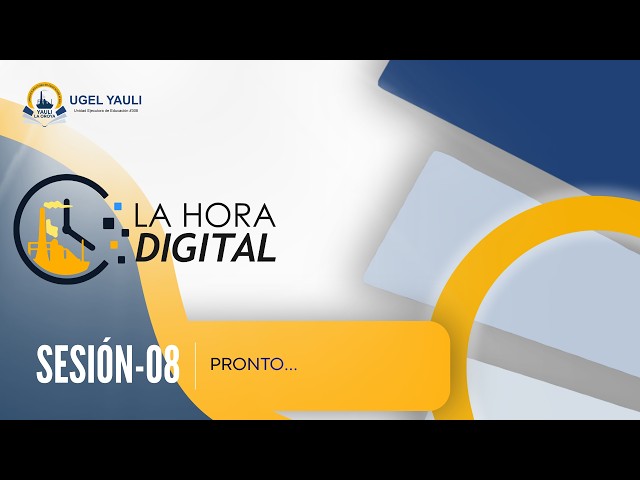 La hora digital - SESIÓN 08