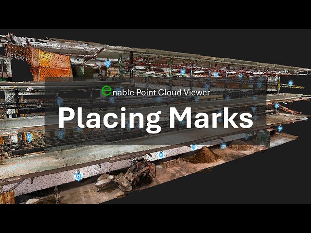 Placing Marks | Enable Point Cloud Viewer Quick-Start Guide