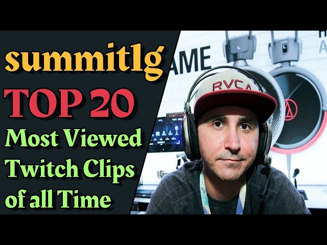 summit1g TOP 20 Most Viewed Twitch Clips of all Time