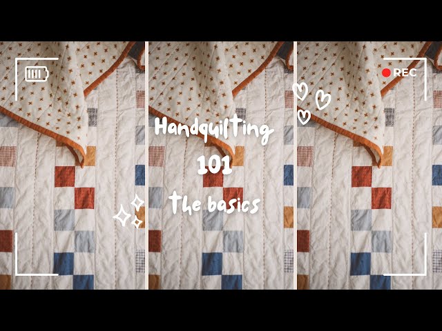 Handquilting 101: The Basics