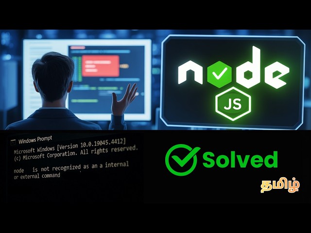 Fix Node.js Not Recognized Error in Tamil | Node.js Installation & PATH Problem Solution
