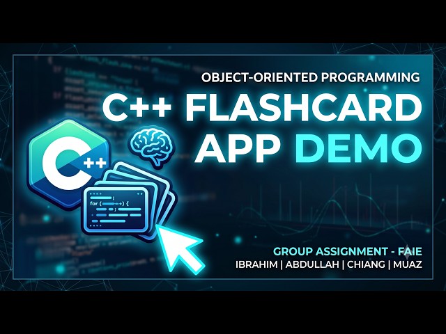 C++ Flashcard Application Demo - Group Assignment | FAIE