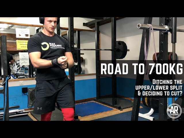 Road to 700KG- Ditching the upper/lower split & deciding to cut?