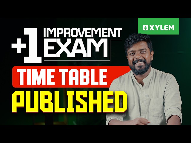 Plus One Improvement Exam | Timetable Published🛑 | Xylem Plus Two