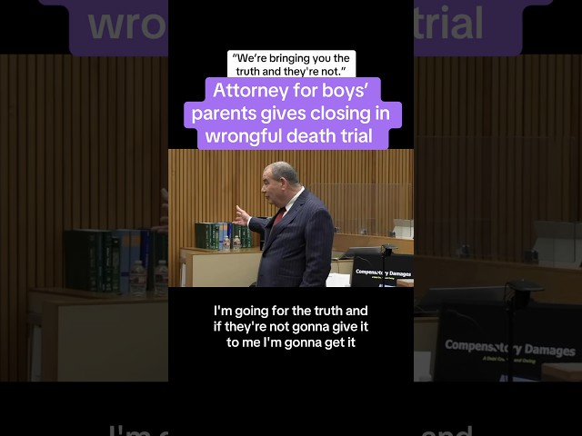 Attorney For Boys’ Parents Gives Closing Argument In Wrongful Death Trial