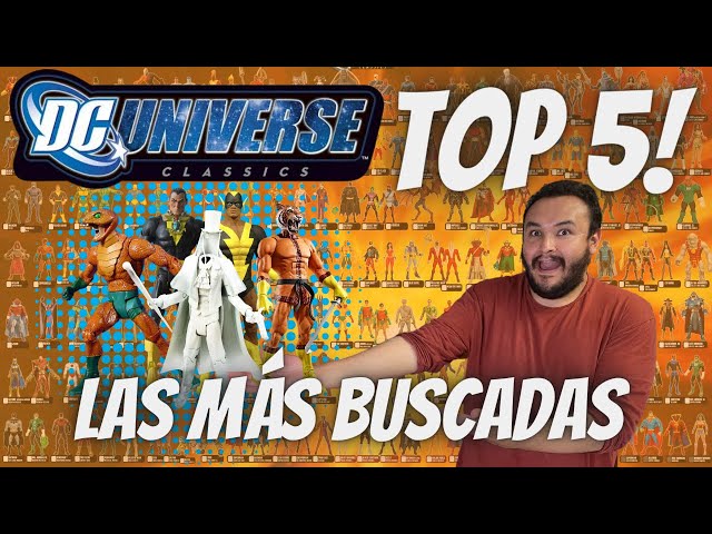 TOP 5 MOST WANTED FIGURES FROM THE DC UNIVERSE CLASSICS LINE