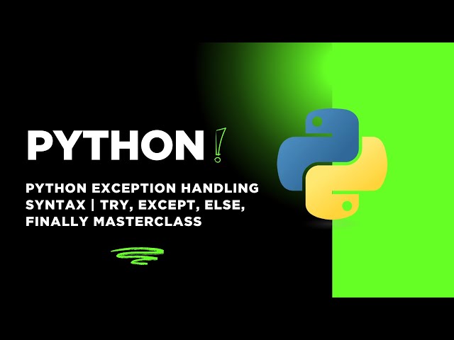 Python Exception Handling Syntax | try, except, else, finally Masterclass #python #coding #tutorial