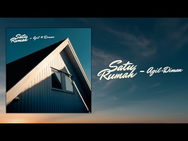 SATU RUMAH - Dimansyah Laitupa X Agil (Official Visualizer)