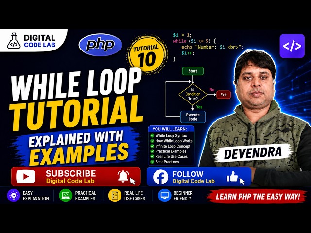 PHP While Loop Explained 🔥 | PHP Tutorial #10 | Learn PHP Programming for Beginners