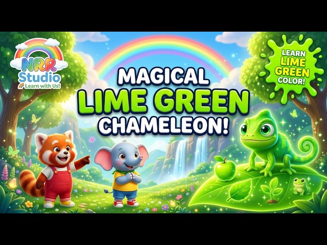 💚 Learn Lime Green Color | The Magical Lime Chameleon | Kids Learning | NRR Studio