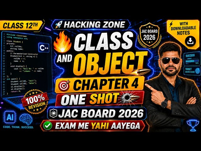 Chapter 4 - Class and Object | ONE SHOT | Class 12th | Computer Science | JAC Board 2026