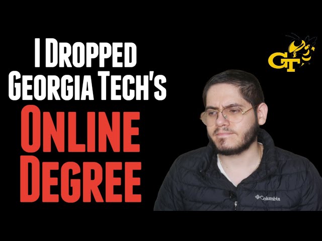 Georgia Tech Online Master's: 3 Reasons Why I Dropped My Online Computer Science Degree