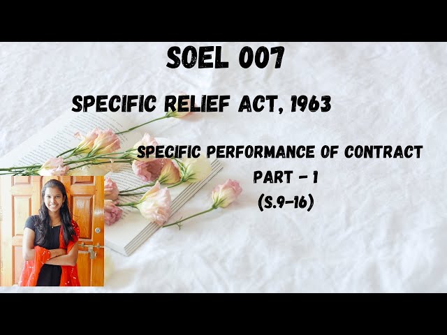 (S. 9 - 16) - Specific performance of contract- Specific Relief Act,1963