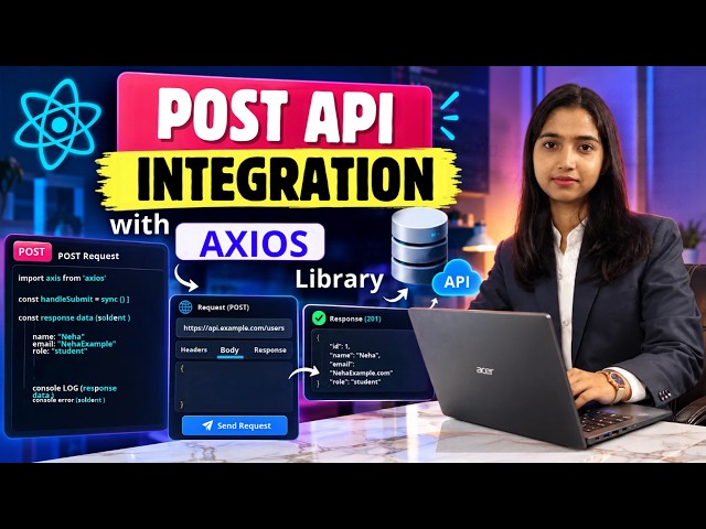 POST API in React JS using Axios | Real API Integration by Neha Ma'am