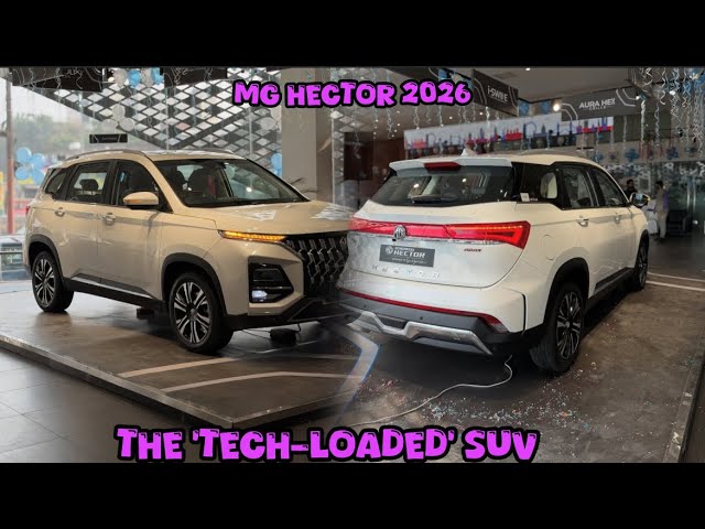 The 'Tech-Loaded' SUV: What's NEW in the 2026 MG Hector Facelift?