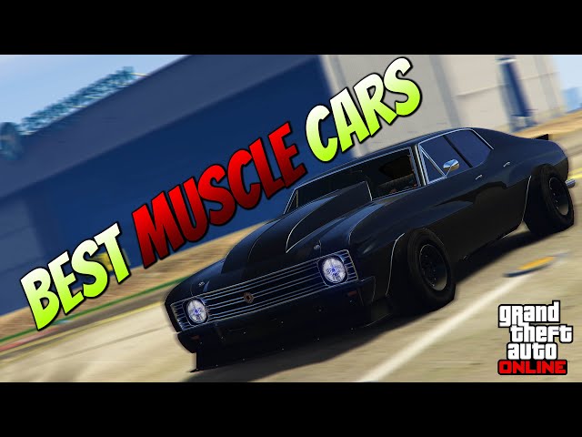 Best Muscle Cars in GTA 5 Online