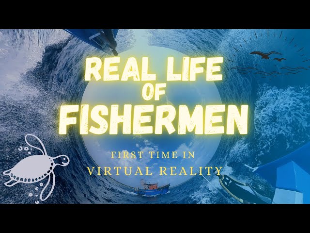 Fisherman's Real Life|വെയിലും കാറ്റും മഴയും അതിജീവിച്ച്| First time in 360Video|#YT360day|Episode 33