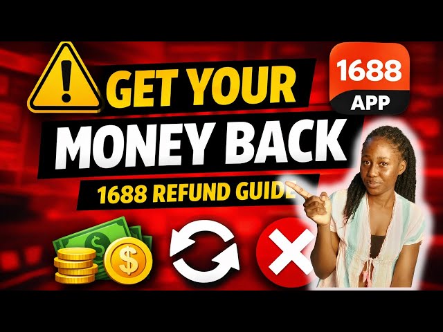 How to Refund on 1688 App (Full Step-by-Step Guide for Beginners | Get Your Money Back Safely)