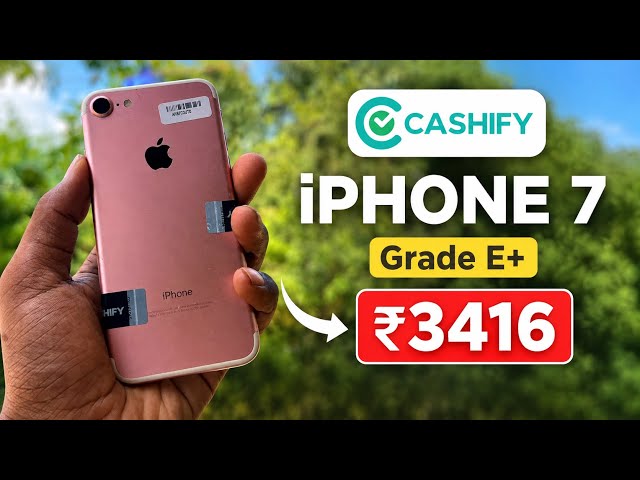 iPhone 7 for ₹3416 from Cashify 😱 | Grade E+ Phone Unboxing & Review
