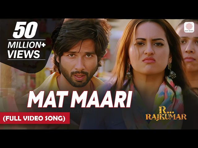 Mat Maari - Full Video Song | R...Rajkumar | Sonakshi Sinha & Shahid Kapoor | Pritam