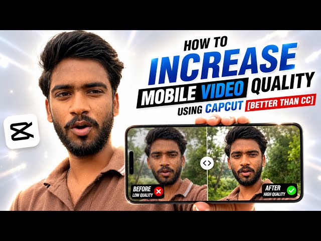 How To Increase Video Quality In CapCut | Best CapCut Quality Settings (2026)