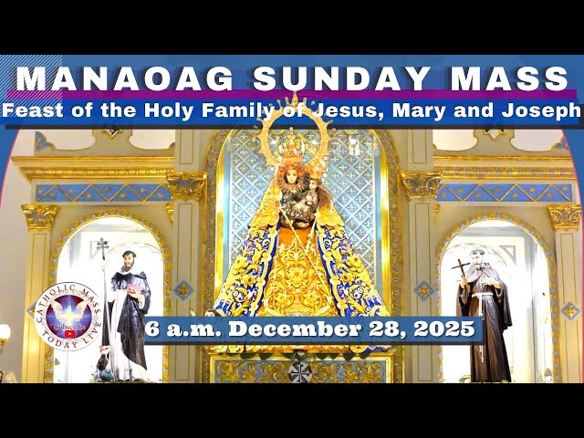 SUNDAY MASS TODAY LIVE | BASILICA OF OUR LADY OF MANAOAG CHURCH   6 A.M.  December 28,  2025