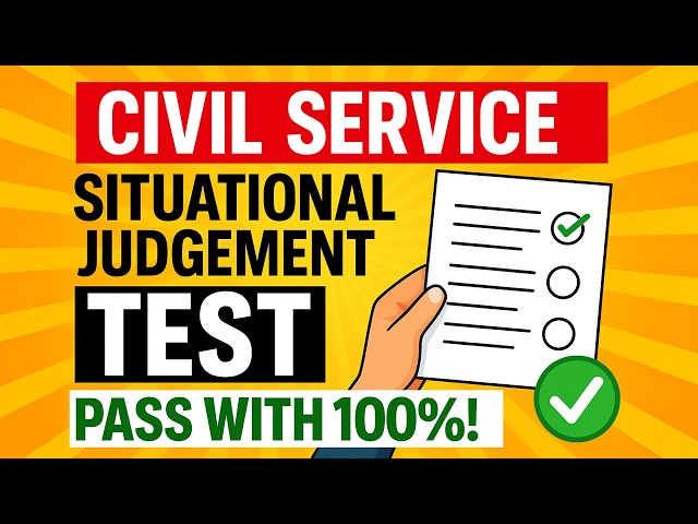 CIVIL SERVICE SITUATIONAL JUDGEMENT TEST (How to Pass + 10 Real Practice Questions!)