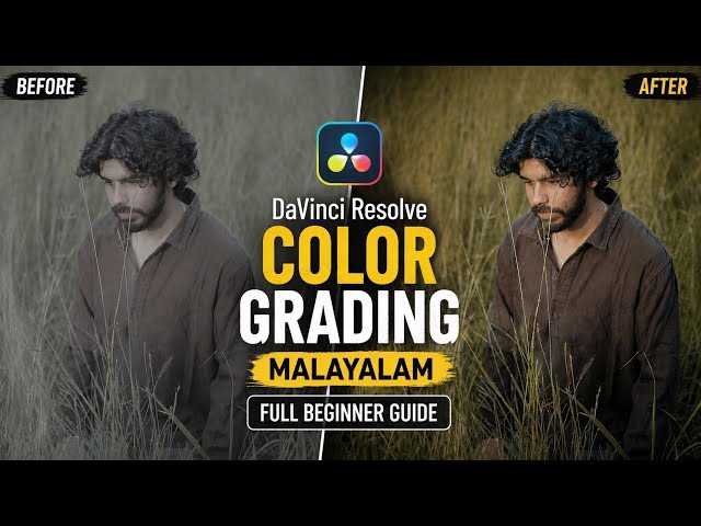 How to Color Grading in DaVinci Resolve Malayalam | Complete Beginner's Guide (2026)