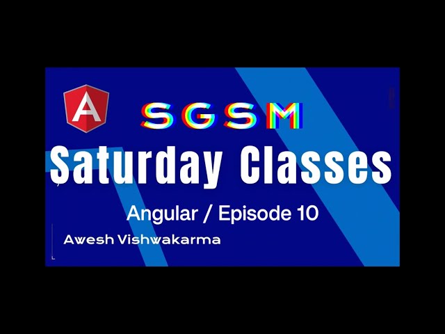 Episode 10 | Angular Course for Absolute Beginner | Must Watch