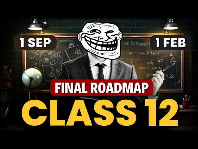 1 September से ऐसे Comeback करो Class 12🔥| September to Board Exam Roadmap | class 12th